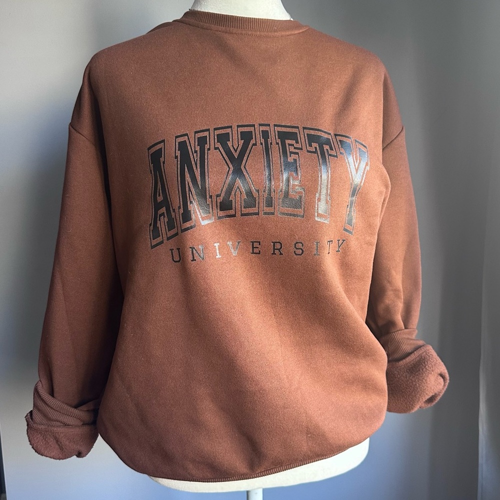 Brown Crewneck Anxiety University Sweatshirt 🤎
